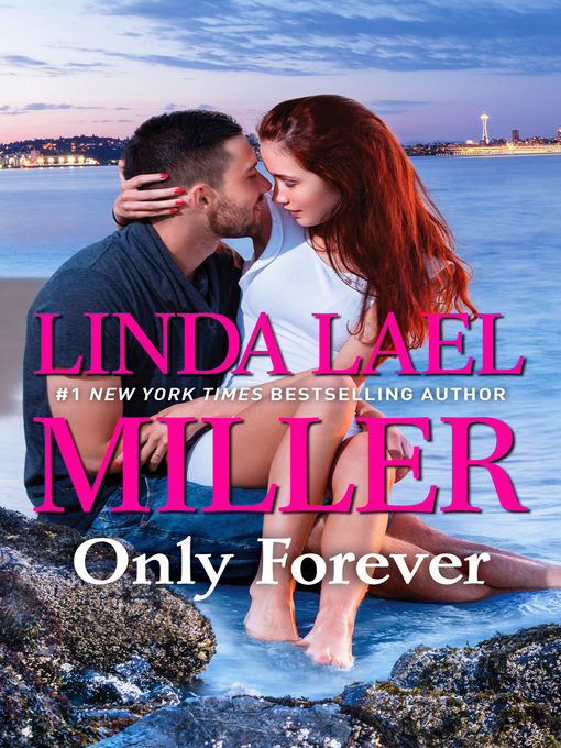 Title details for Only Forever by Linda Lael Miller - Available